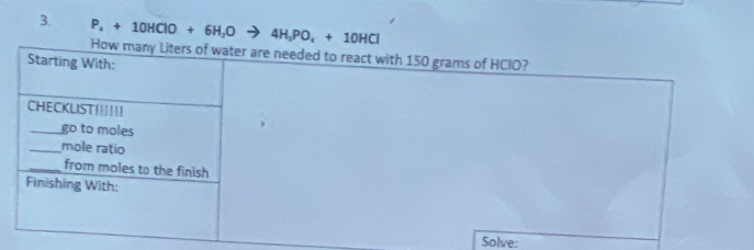 P_4+10HClO+6H_2O 4H_5PO_4+10HCl
Solve: