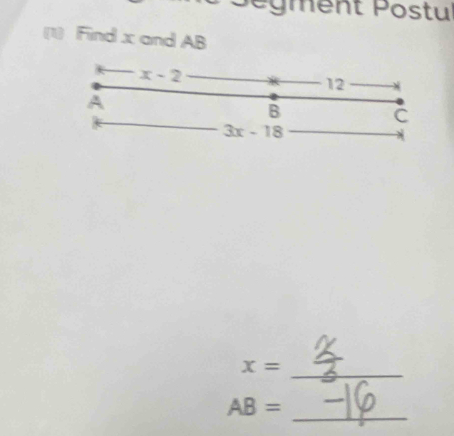 égment Postul
Find x and AB
x=
_
_ AB=