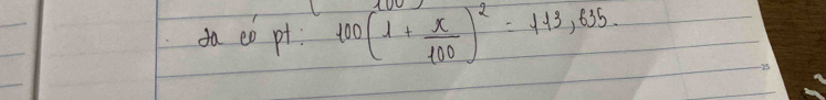 da eó pt 100(1+ x/100 )^2=1.13,635.