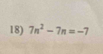 7n^2-7n=-7