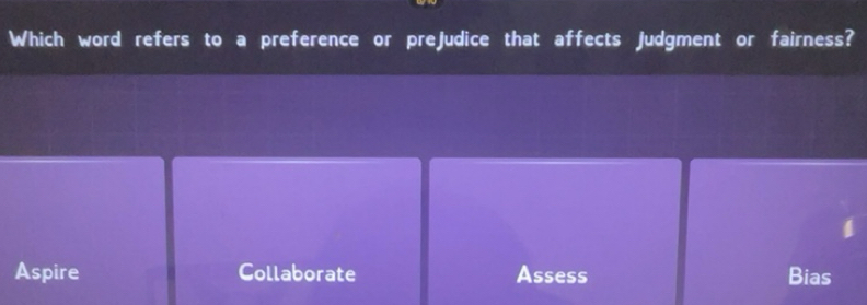 Solved: Which word refers to a preference or prejudice that affects ...