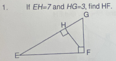 If EH=7 and HG=3 , find HF.