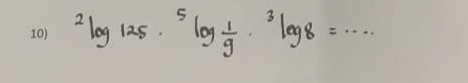 ^2log 125·^5log  1/9 ·^3log 8=·s