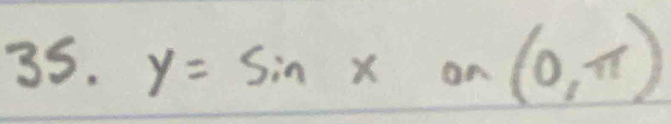 y=sin xon(0,π )