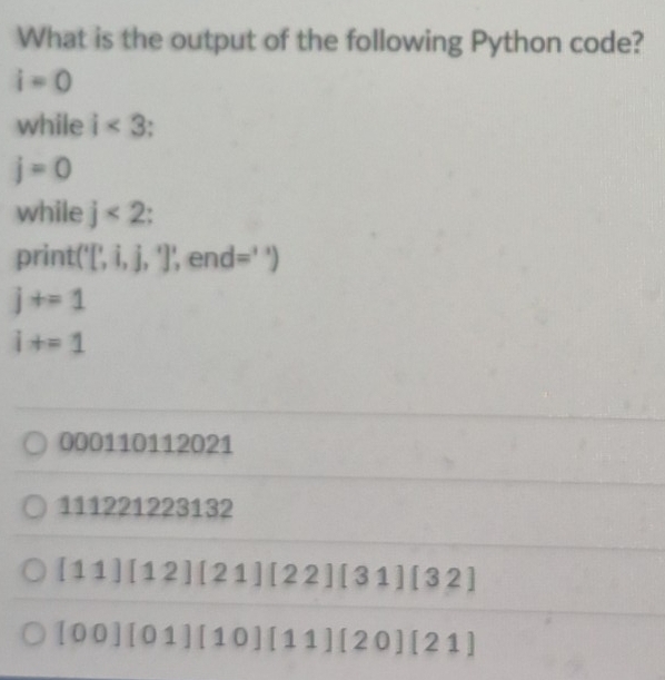 Solved: What is the output of the following Python code? i=0 while i