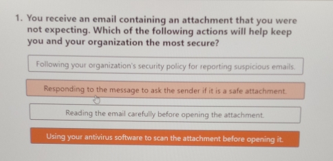 Solved: You receive an email containing an attachment that you were not ...