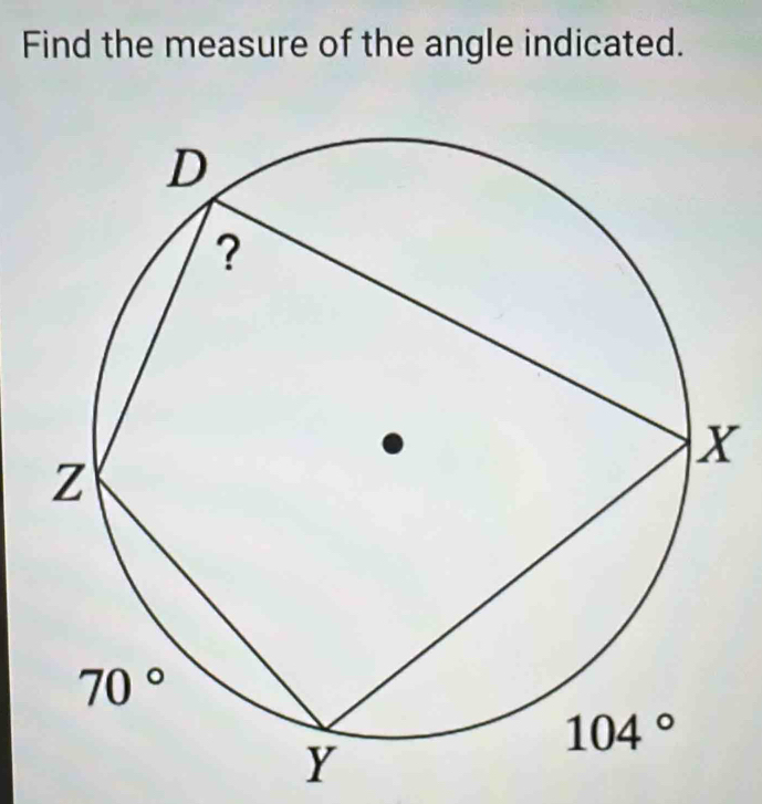 Find the measure of the angle indicated.
X