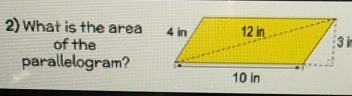 What is the area3 i 
of the 
parallelogram?