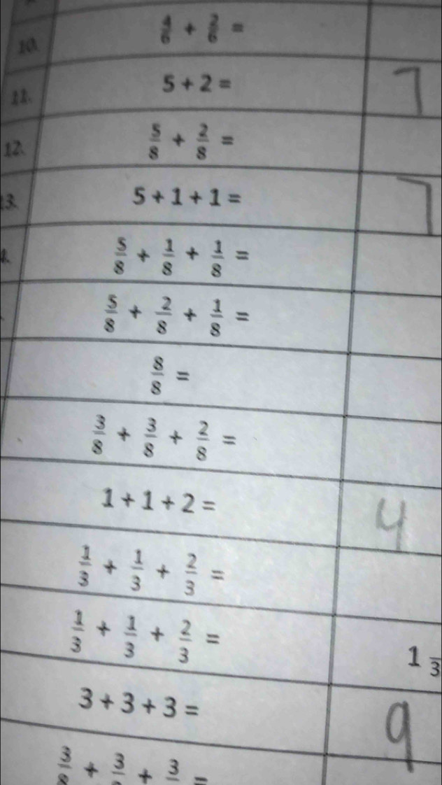 10
 4/6 + 2/6 =
、
12.
3.
1frac 1
 3/8 +frac 3+frac 3=