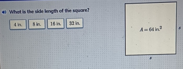 ⑷ What is the side length of the square?
4 in. 8 in. 16 in. 32 in.