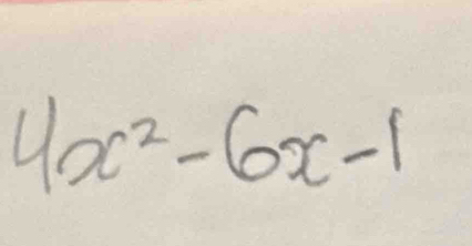 4x^2-6x-1