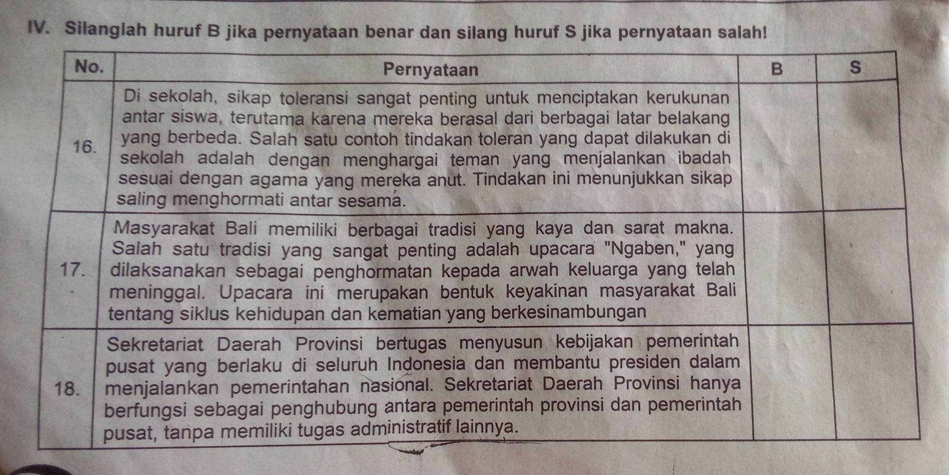 Silanglah huruf B jika pernyataan benar dan silang huruf S jika pernyataan salah!