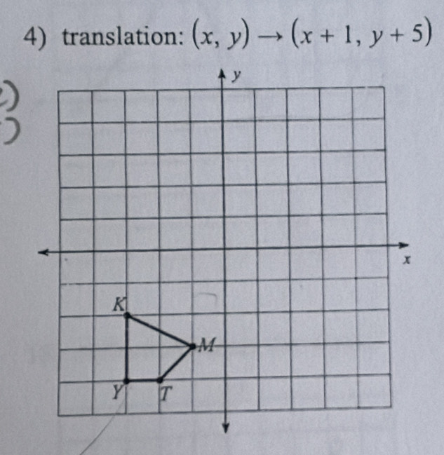 translation: (x,y)to (x+1,y+5)