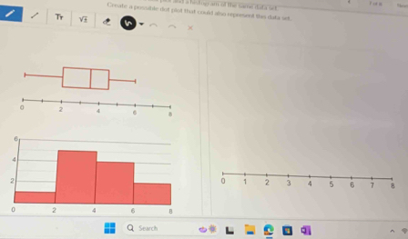 and a hedigramor me same dat a s . l u n 
Create a possible dot plot that could also represent the data set. 
Tr V
0 1 2 3 4 5 6 7 8
Q Search