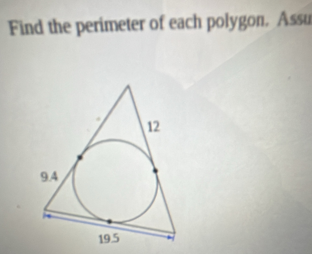 Find the perimeter of each polygon, Assu