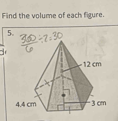 Find the volume of each figure. 
5 
de