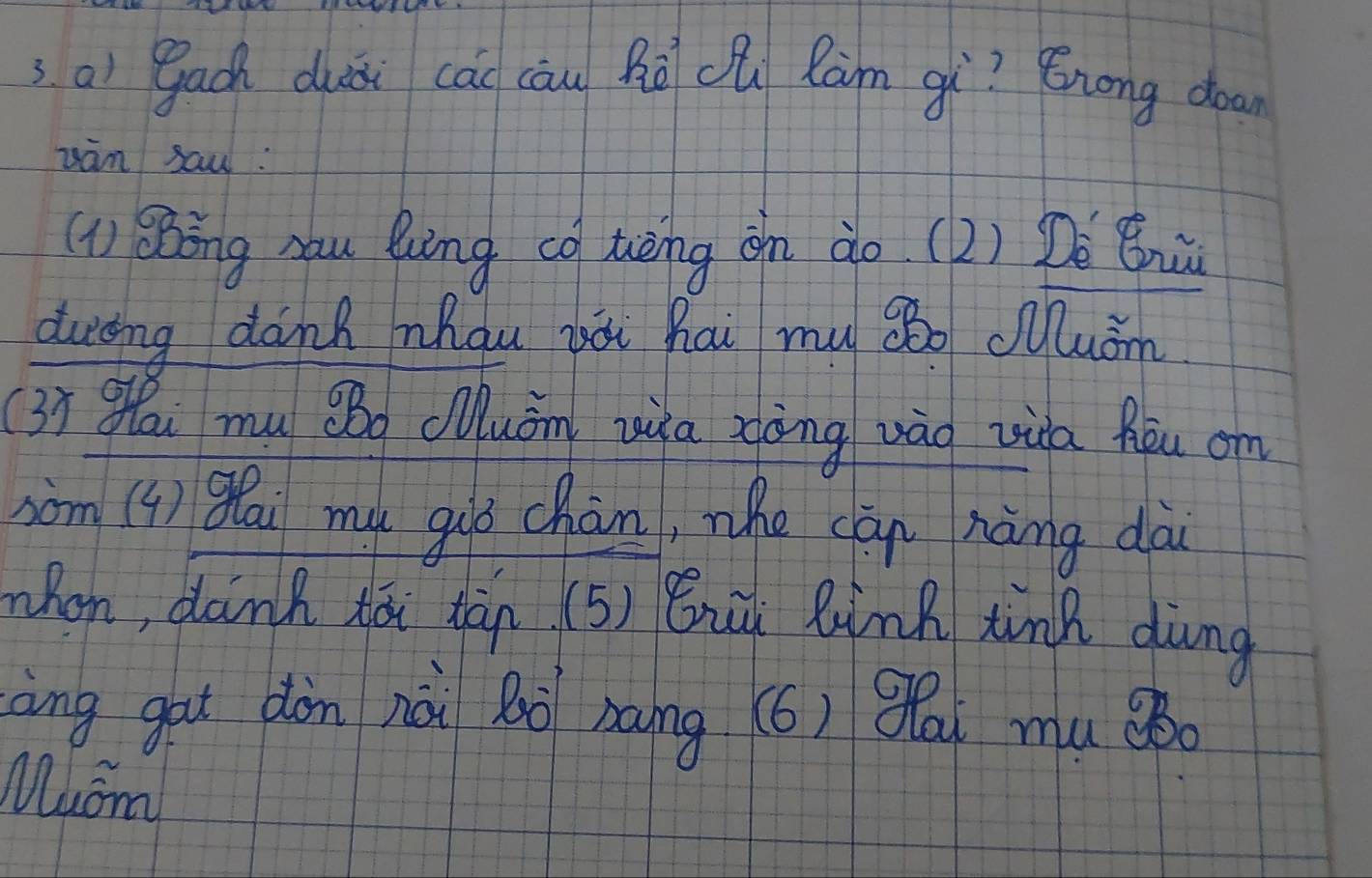 aì gach duàài cā cāu Rē c Ràm gì? Knong doan 
wan saw: 
(1) Bōng sau Qing có tuēng on ào (2) Dè Bh 
ducing dank nhau jài hai mu áòo cuom 
(3) Ni mu QBg Quán wia xàng vào vida Äòu om 
som (4) góu mu gùó chàn, whe càn nàng dà 
zhon, daink tái tàn (5) Bhi Rink tink dàung 
àng gat dàn nài Bò zong (6) 9a mu òo 
Muom