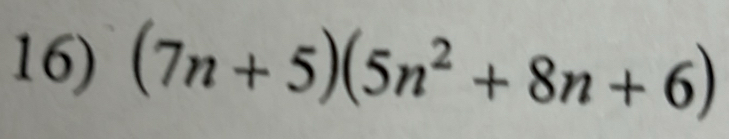 (7n+5)(5n^2+8n+6)