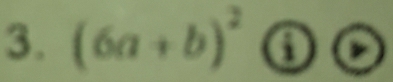 (6a+b)^2 i widehat r