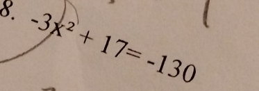 8 -3x^2+17=-130