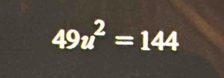 49u^2=144