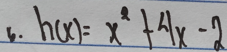 h(x)=x^2+4x-2