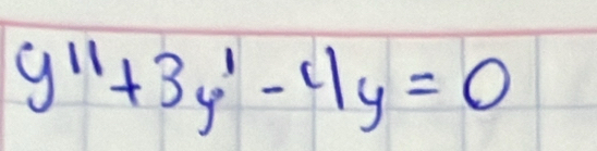 y''+3y'-4y=0