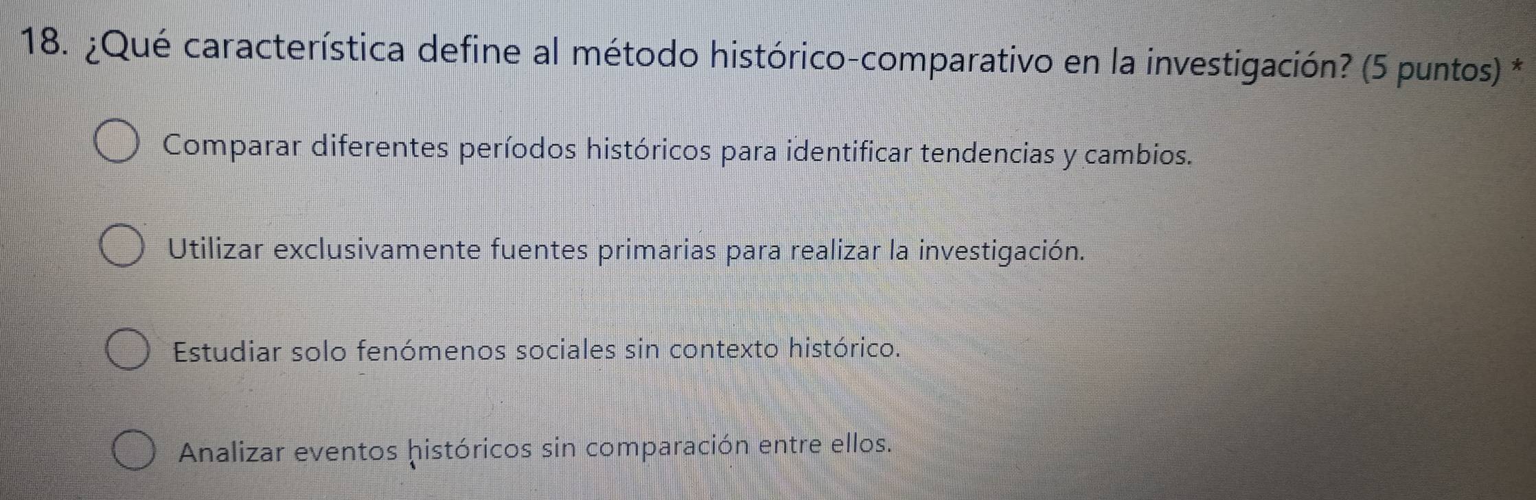 Resuelto:¿Qué característica define al método histórico-comparativo en ...