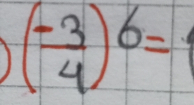 ( (-3)/4 )^6=