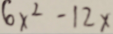 6x^2-12x