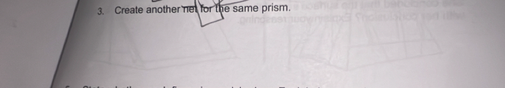 Create another net for the same prism.