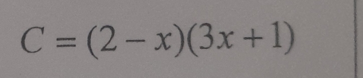 C=(2-x)(3x+1)