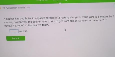 Solved: Pythagorean theorem F55 A gopher has dug holes in opposite ...
