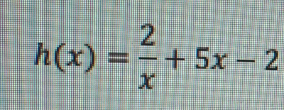 h(x)= 2/x +5x-2