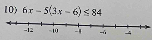 6x-5(3x-6)≤ 84