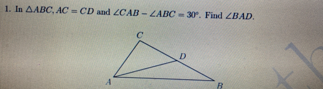 Solved: In ABC, AC=CD and ∠ CAB-∠ ABC=30° Find ∠ BAD. [Math]