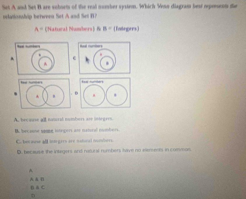 Solved: Set A and Set B are subsets of the real number system. Which ...