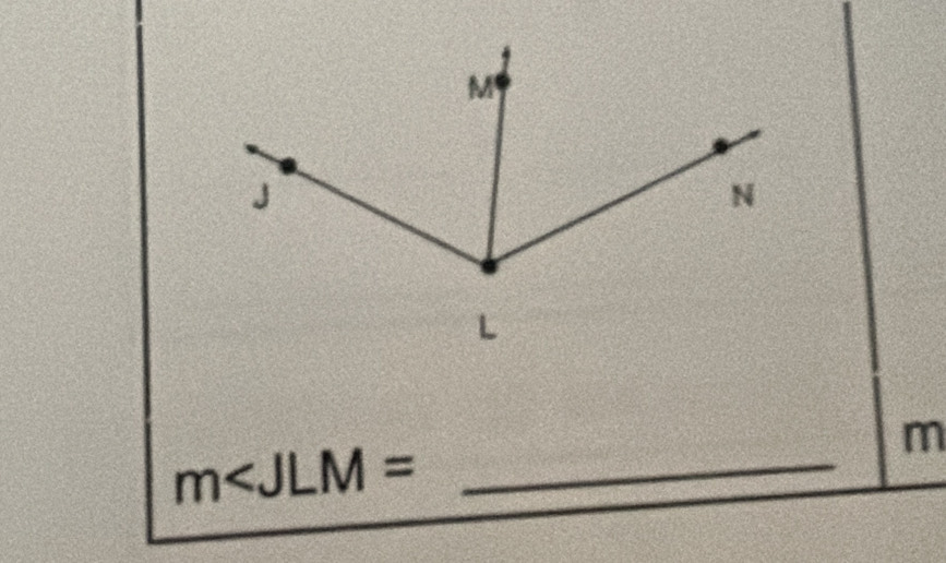 m
_ m∠ JLM=