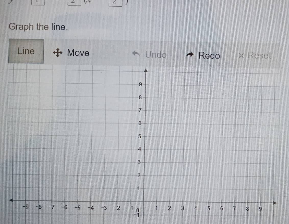 Graph the line. 
Line Move 
Undo Redo × Reset