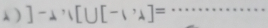 λ ) ]-lambda , I[U[-1,4]=
_