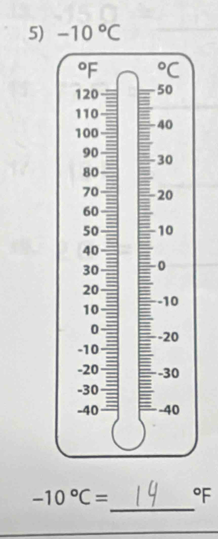 -10°C
_
-10°C=
^circ F