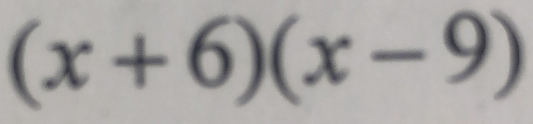 (x+6)(x-9)