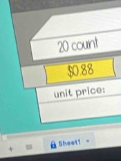 count
$0.88
unit price: 
+ Sheet1 -