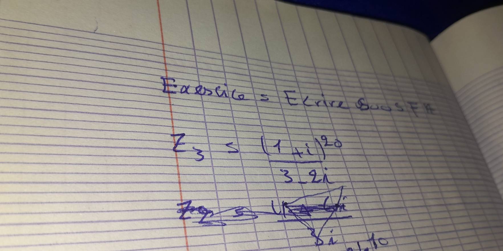 Ianaco s ELrve bosT
z_3≤ frac (1+i)^203+2i