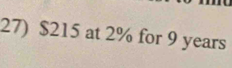 $215 at 2% for 9 years