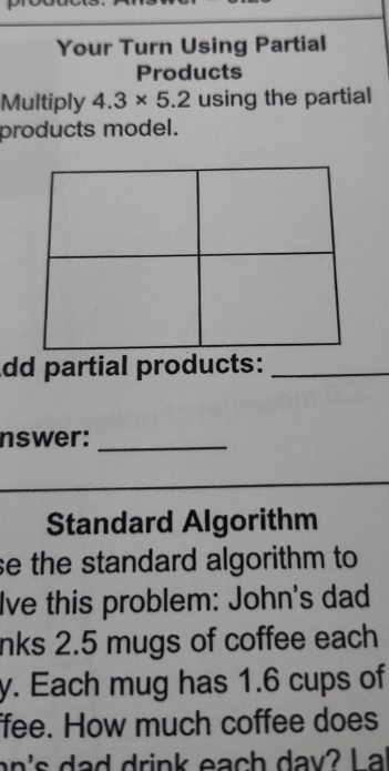 Solved: Your Turn Using Partial Products Multiply 4.3* 5.2 using the ...