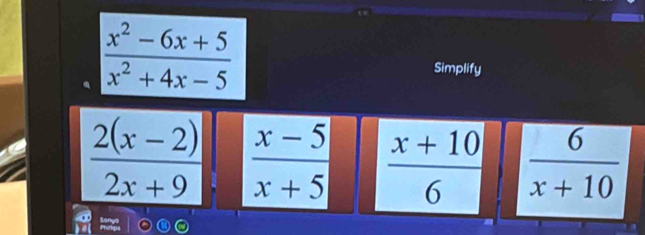  (x^2-6x+5)/x^2+4x-5  Simplify