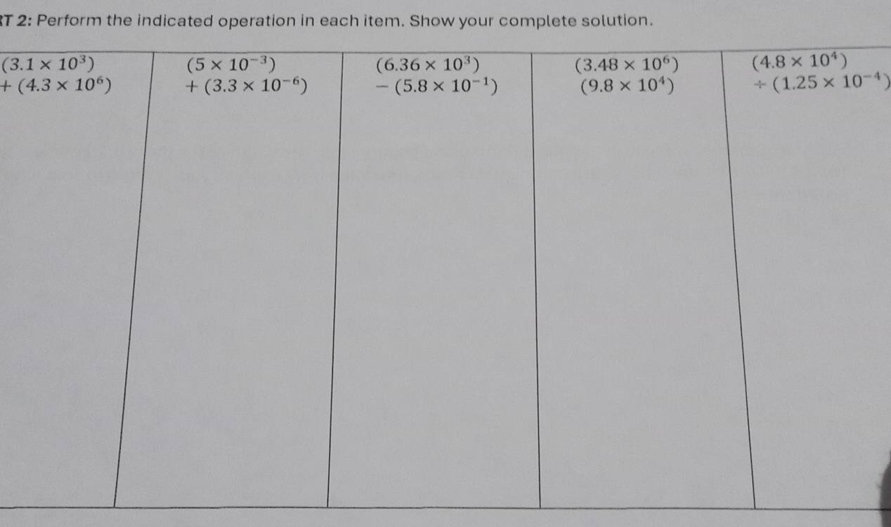 RT 2: Perform the indicated operation in each item. Show your complete solution.