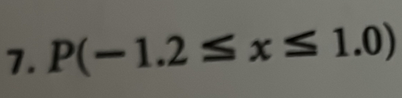 P(-1.2≤ x≤ 1.0)