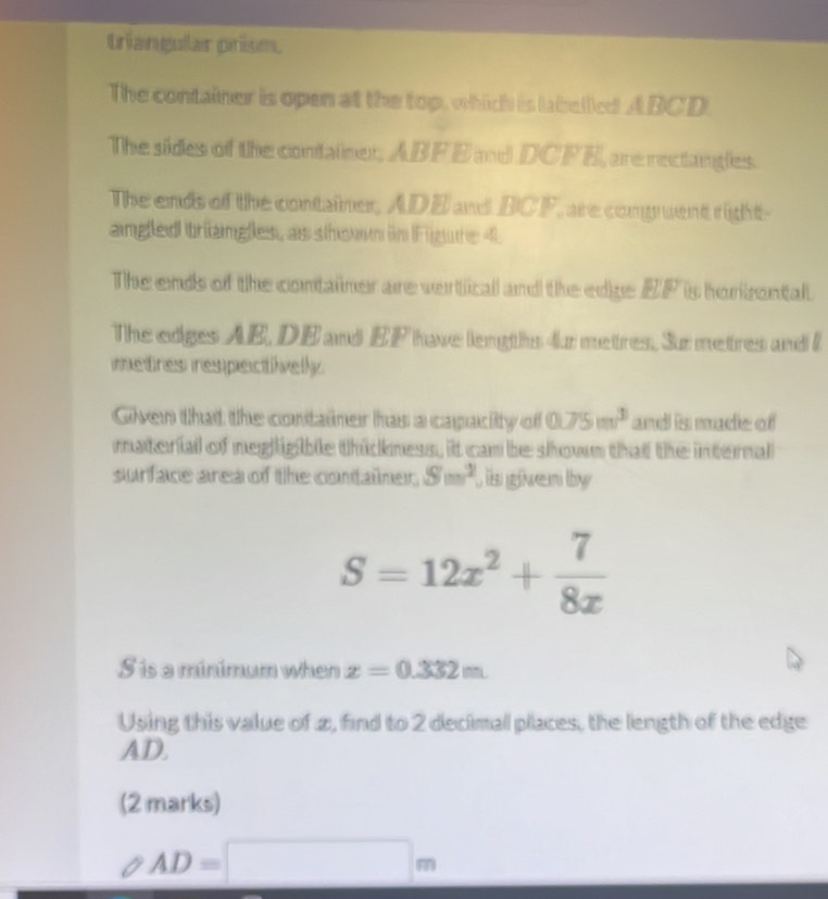 Solved: triangular prism. The container is open at the top, which is ...